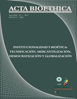 							Visualizar v. 23 n. 1 (2017): Institucionalidad y bioética: tecnificación, mercantilización, democratización y globalización
						