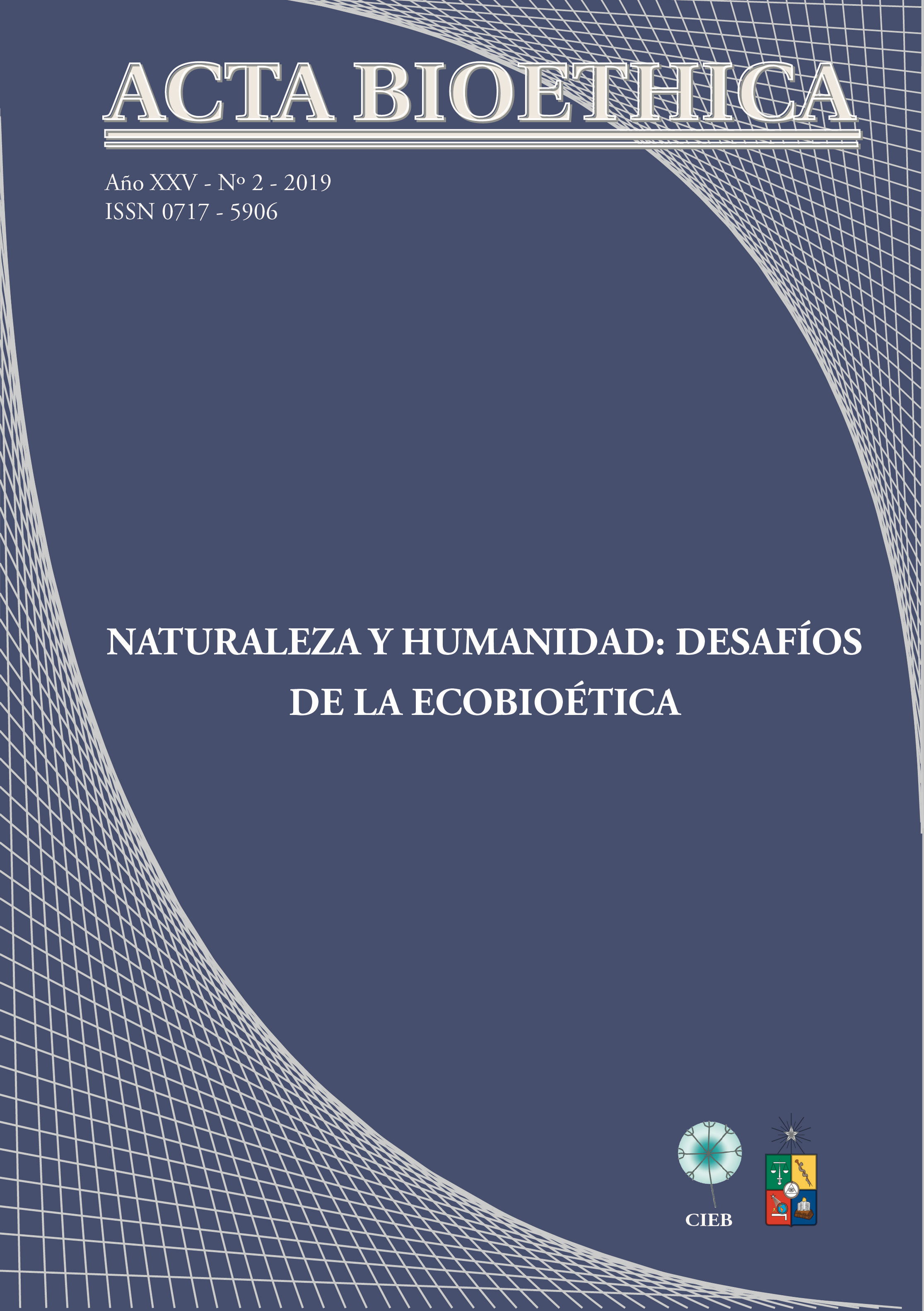 							Visualizar v. 25 n. 2 (2019): Naturaleza y humanidad: desafíos de la ecobioética
						